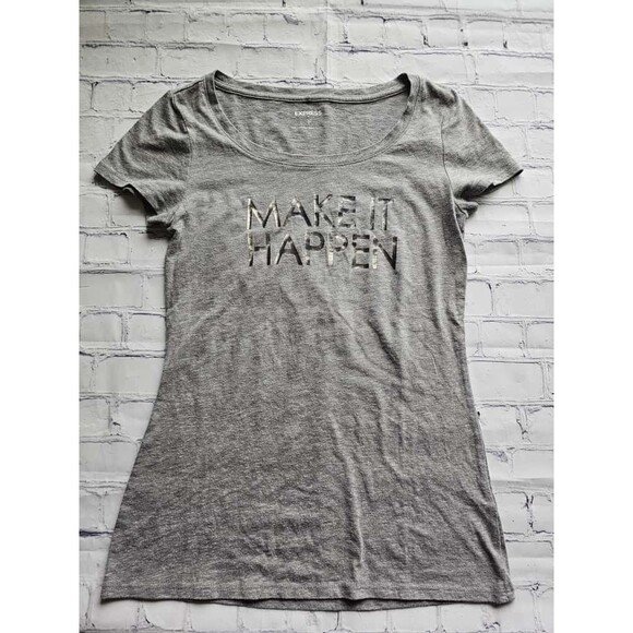 Express Women’s Gray “Make It Happen” Graphic T-Shirt Size S Casual Motivation T - Picture 2 of 8